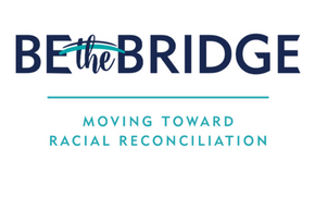 2020 RACIAL JUSTICE & EQUALITY GRANT RECIPIENT #2: BE THE BRIDGE