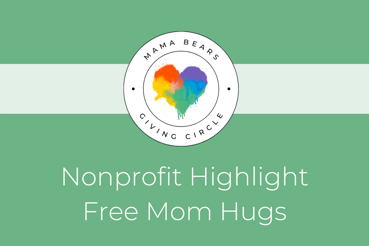 MBGC NONPROFIT HIGHLIGHT: FREE MOM HUGS